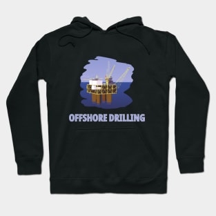 Oil & Gas Offshore Drilling Hoodie